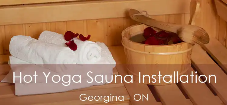  Hot Yoga Sauna Installation Georgina - ON