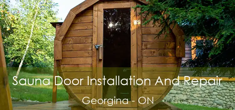  Sauna Door Installation And Repair Georgina - ON