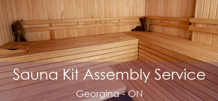  Sauna Kit Assembly Service Georgina - ON