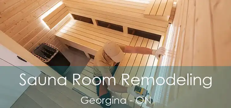  Sauna Room Remodeling Georgina - ON